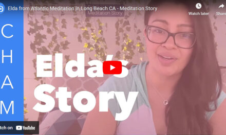 Elda from Atlantic Meditation in Long Beach CA – Meditation Story