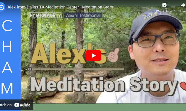 Alex from Dallas TX Meditation Center – Meditation Story