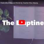 ‘The Emptiness1’ From World Beyond World By Teacher Woo Myung